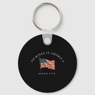 Rejecting Kings Since 1776 American Flag Usa 4th O Key Ring