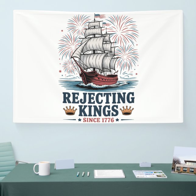 rejecting kings since 1776  banner (Tradeshow)