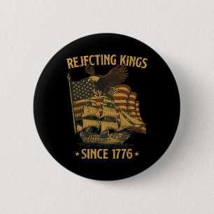 Rejecting Kings Since 1776 Byld Eagle Patriotic Us 6 Cm Round Badge