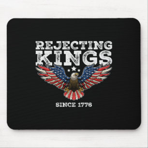 Rejecting Kings Since 1776 Byld Eagle Patriotic Us Mouse Pad