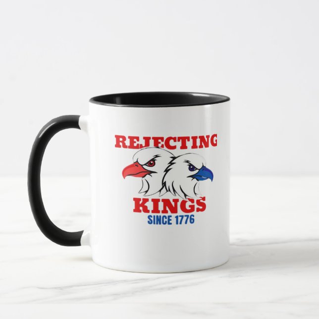 Rejecting Kings Since 1776 Classic Creative Design Mug (Left)