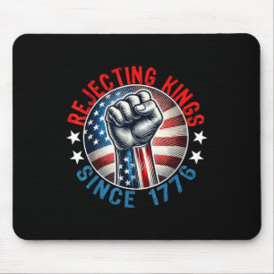 Rejecting Kings Since 1776 Hand Grip Design Mouse Pad