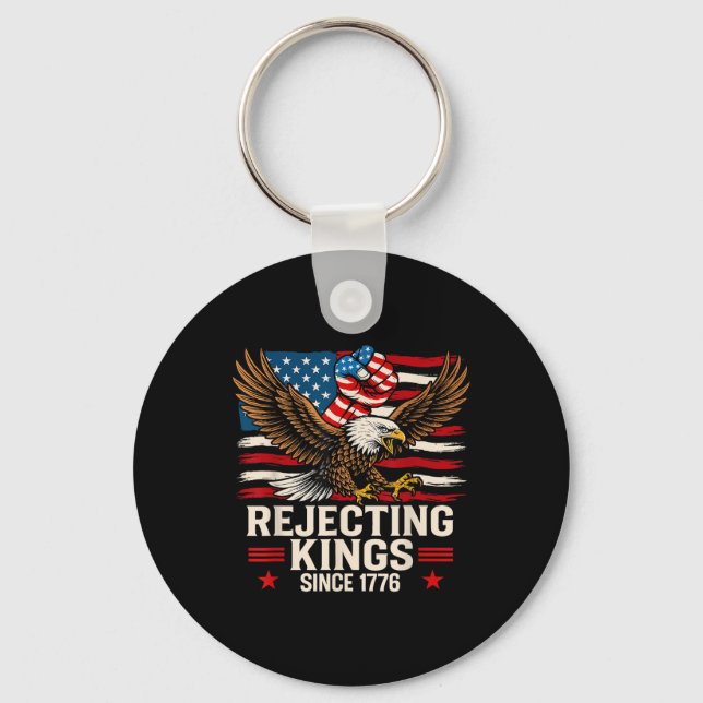 Rejecting Kings Since 1776 Patriotic Eagle Usa Ame Key Ring (Front)