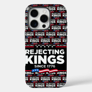 Rejecting Kings Since 1776 Patriotic USA Flag iPhone 16 Pro Case