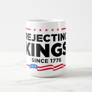 Rejecting Kings Since 1776 Patriotic USA Flag Coffee Mug
