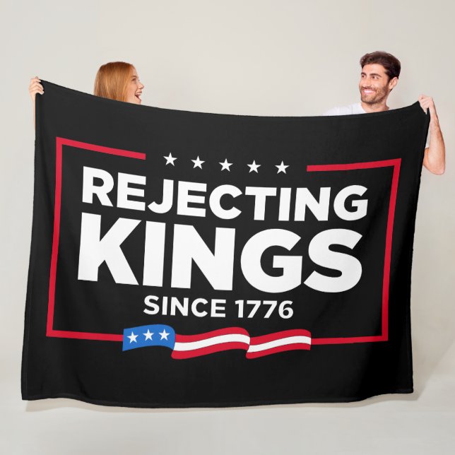 Rejecting Kings Since 1776 Patriotic USA Flag Fleece Blanket (In Situ)