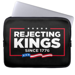 Rejecting Kings Since 1776 Patriotic USA Flag Laptop Sleeve