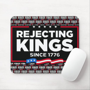 Rejecting Kings Since 1776 Patriotic USA Flag Mouse Pad