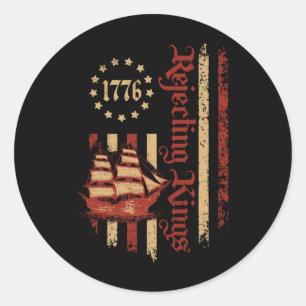 Rejecting Kings Since 1776 Patriotic Usa Flag Retr Classic Round Sticker