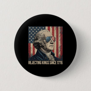 Rejecting Kings Since 1776 Usa Flag 4th Of July 6 Cm Round Badge
