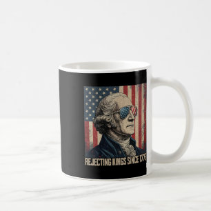 Rejecting Kings Since 1776 Usa Flag 4th Of July  Coffee Mug