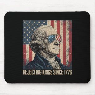 Rejecting Kings Since 1776 Usa Flag 4th Of July Mouse Pad