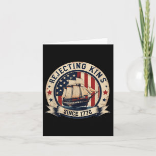 Rejecting Kings Since 1776 Vintage Patriotic Usa  Card