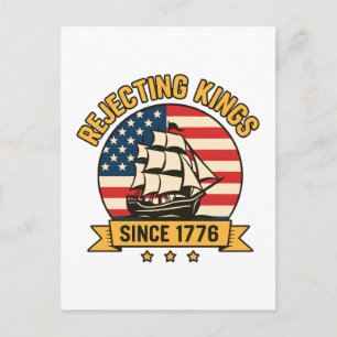 Rejecting Kings Since 1776 Vintage Patriotic USA Holiday Postcard