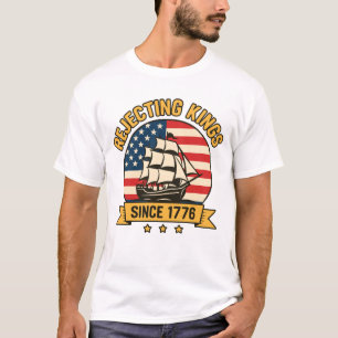 Rejecting Kings Since 1776 Vintage Patriotic USA  T-Shirt