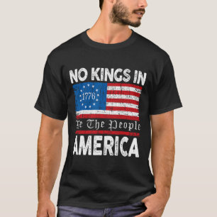 Rejecting No Kings In America 1776 Resist Politica T-Shirt
