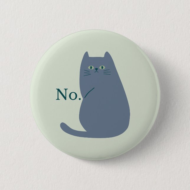  Rejection Cat 6 Cm Round Badge (Front)