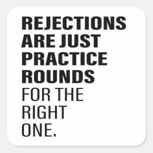 Rejection Encouragement Word Text Art Being Reject Square Sticker