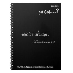 rejoice always gotGod316.com Notebook