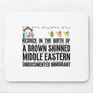 Rejoice In The Birth Of A Brown Skinned Christmas  Mouse Pad