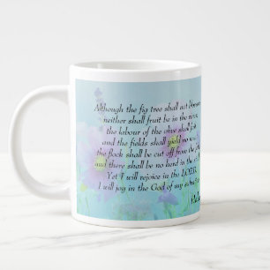 Rejoice in the Lord - Habakkuk 3:17,18  Large Coffee Mug