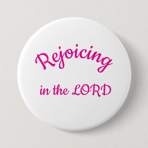 Rejoicing in the LORD, blue 7.5 Cm Round Badge