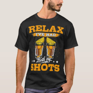 Rela I've Had Both My Shots Tequila Tee Funny Mens