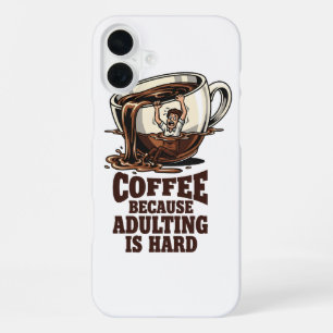 Relatable Adulting Humour Coffee Lover iPhone 16 Plus Case