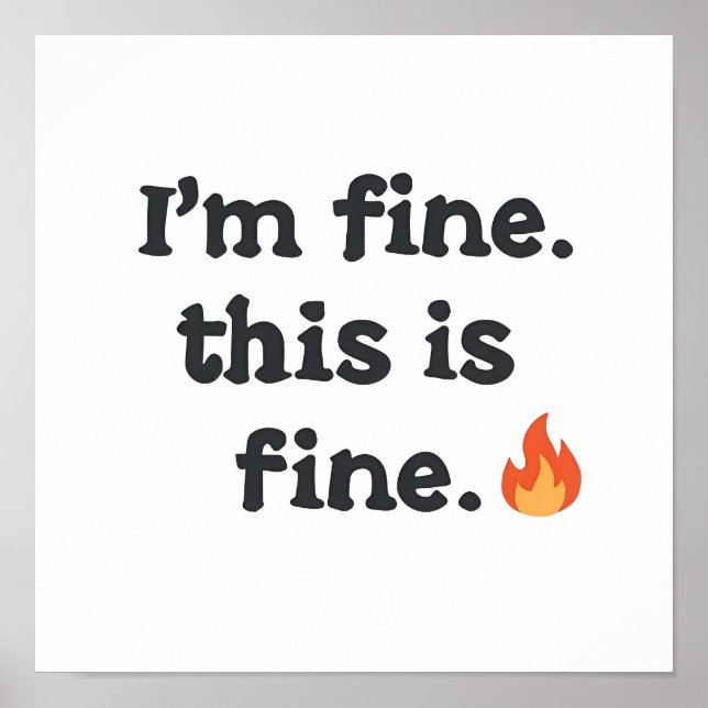 Relatable Chaos and Anxiety Humor Poster (Front)