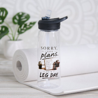Relatable Leg Day Fitness Hydration Bottle Workout