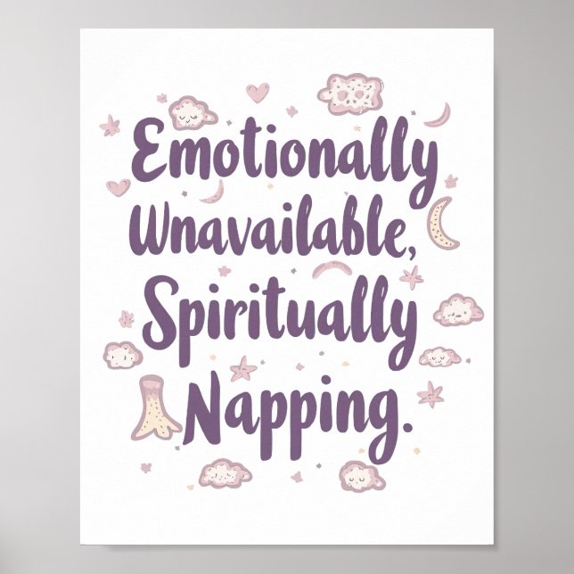 Relatable Self Care and Tired Quote Poster (Front)