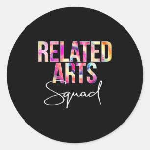 Related Arts Squad Tie Dye Back To School Apprecia Classic Round Sticker