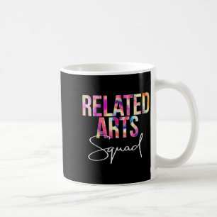 Related Arts Squad Tie Dye Back To School Apprecia Coffee Mug