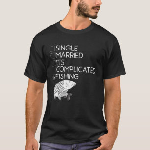 Relationship Fishing Angling Hunting Fishing T-Shirt