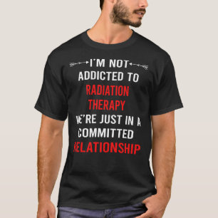 Relationship Radiation Therapy RadioRelationship T-Shirt