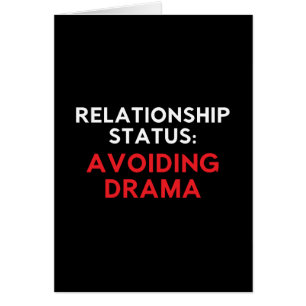 Relationship Status Avoiding Drama, Funny Singles