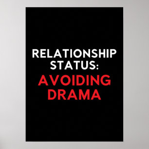 Relationship Status Avoiding Drama, Funny Singles Poster