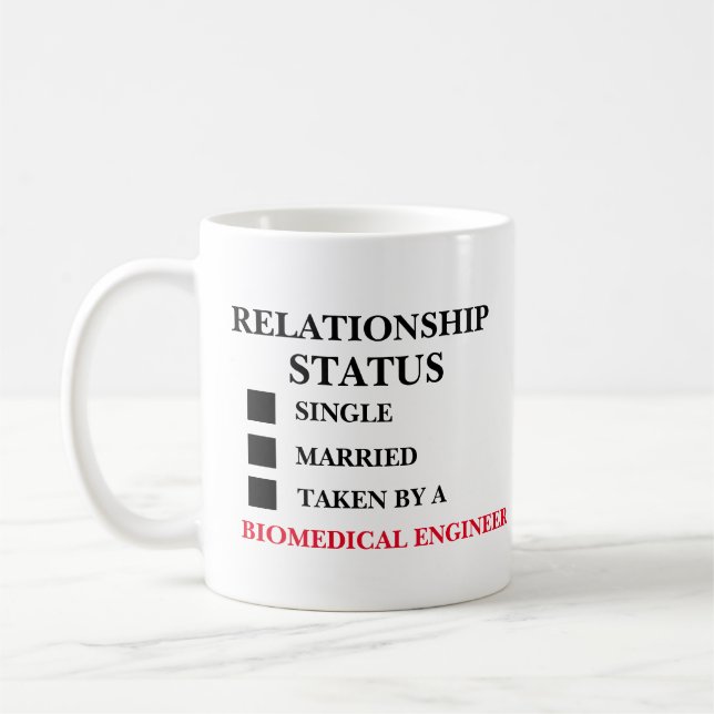 Relationship Status Biomedical Engineer  Coffee Mug (Left)