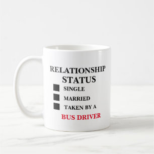 Relationship Status Bus Driver Coffee Mug