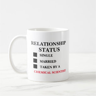 Relationship Status Chemical Scientist Coffee Mug