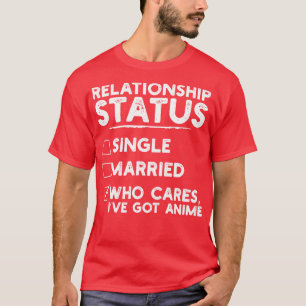 Relationship Status  Funny 1 T-Shirt