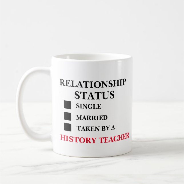 Relationship Status History Teacher  Coffee Mug (Left)