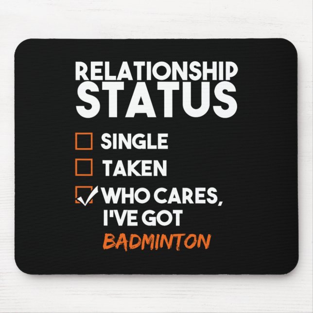 Relationship Status Ive Got Badminton Funny Sarcas Mouse Pad (Front)