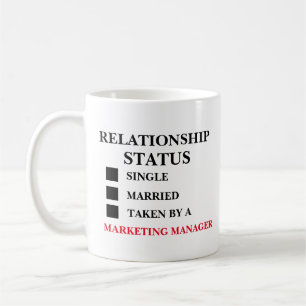 Relationship Status Marketing Manager Coffee Mug