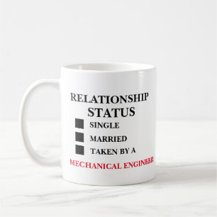 Relationship Status Mechanical Engineer Coffee Mug