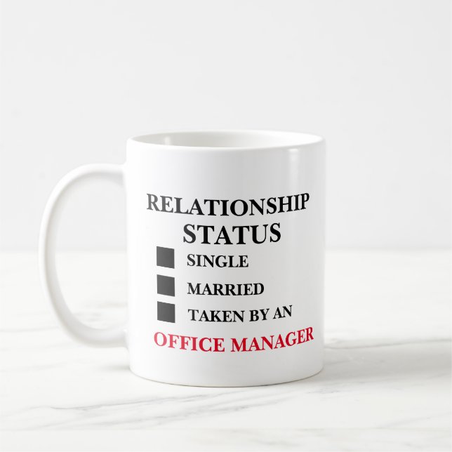 Relationship Status Office Manager Coffee Mug (Left)