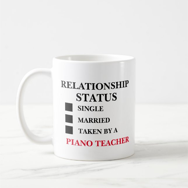 Relationship Status Piano Teacher  Coffee Mug (Left)