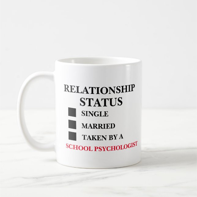 Relationship Status School Psychologist Coffee Mug (Left)