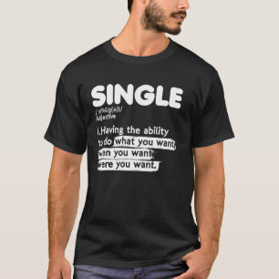 Relationship Status Single Adjective Definition Lo T-Shirt