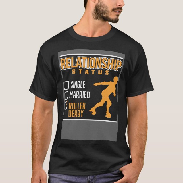Relationship Status Single Married Roller Derby Ro T-Shirt (Front)